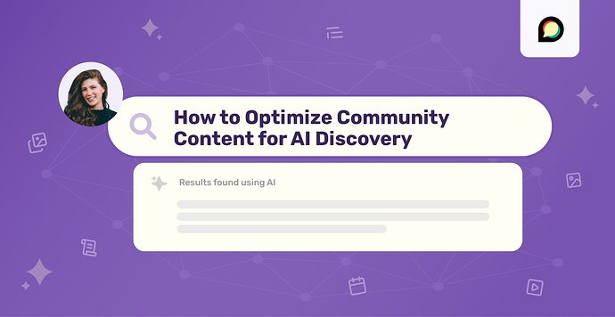 How to Optimize Community Content for AI Discovery