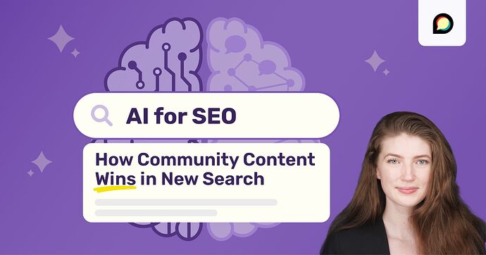 SEO for AI: How Community Content Wins in New Search