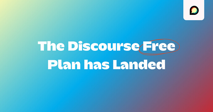 Introducing the Discourse Free Plan